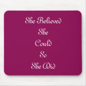 "Sie glaubte, dass sie könnte, also sie" Mousepad (Vorne)