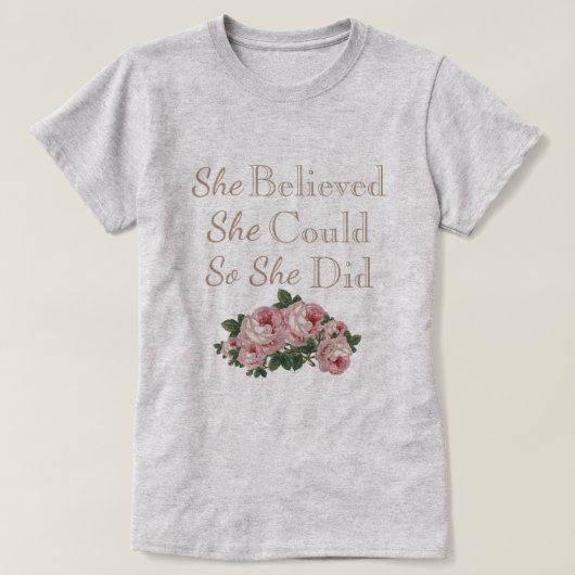 Sie glaubte, dass sie könnte, also sie T - Shirt (Design vorne)