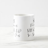 Sie glaubte, dass sie könnte, also sie Tasse tat (Mittel)