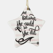 sie glaubte, dass sie könnte, also sie tat keramikornament (Rechts)