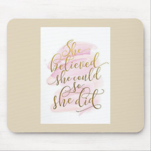 SIE GLAUBTE, DASS SIE, SIE TAT MAUSUNTERLAGE MOUSEPAD