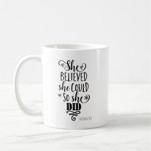 SIE GLAUBTE ES GEHT, ALSO TAT SIE ES Modern Custom Kaffeetasse