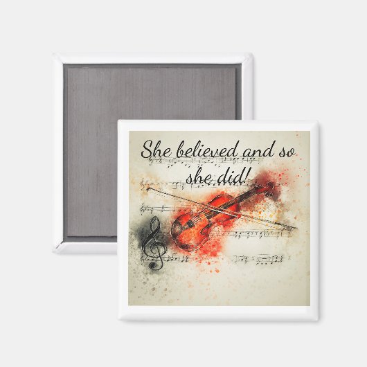 "Sie glaubte Inspiration Zitat Violin Magnet (Vorderseite/Rückseite)