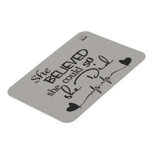 Sie glaubte Kühlschrankmagnet Magnet