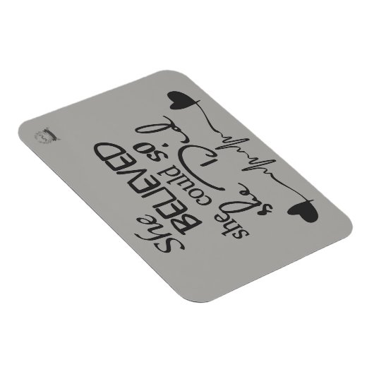 Sie glaubte Kühlschrankmagnet Magnet (Rechte Seite)