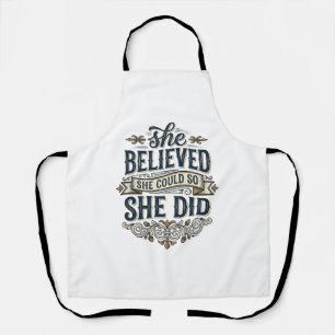 Sie glaubte, sie hat Vintage-Motivations-Shirt_1 g Schürze