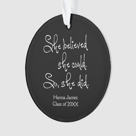 Sie glaubte, sie könne Abschluss machen Ornament (Vorderseite)