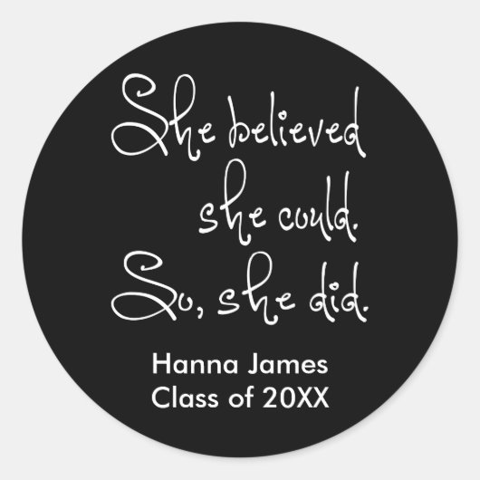 Sie glaubte, sie könne Abschluss machen Runder Aufkleber (Vorderseite)