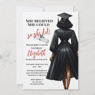 Sie glaubte, sie könne also Abschluss machen Einladung