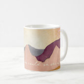 Sie glaubte, sie könne also Boho Mountains Kaffeetasse (VorderseiteRechts)