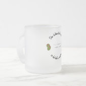 Sie glaubte, sie könne also einen Martini haben Mattglastasse (Vorderseite Links)