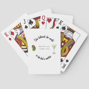 Sie glaubte, sie könne also einen Martini haben Spielkarten