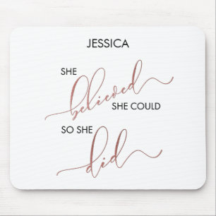 Sie glaubte, sie könne also ihren Namen anpassen Mousepad
