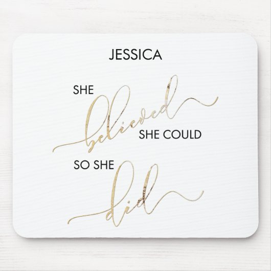 Sie glaubte, sie könne also ihren Namen anpassen Mousepad (Vorne)
