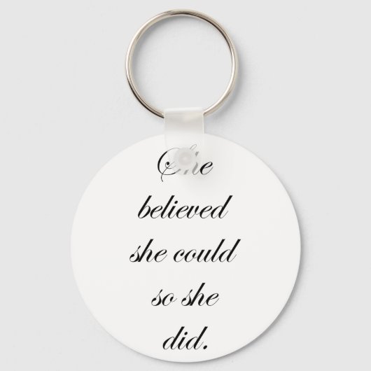 Sie glaubte, sie könne also Schlüsselketten machen Schlüsselanhänger (Vorderseite)