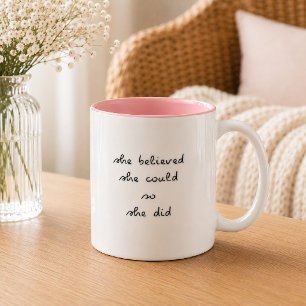 Sie glaubte, sie könne also Tasse machen   Zwei To