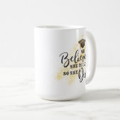 Sie glaubte, sie könne ein dunkles Hautmädchen Abs Kaffeetasse (VorderseiteRechts)