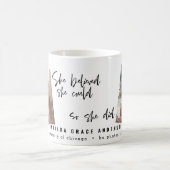 Sie glaubte, sie könne es, also tat sie Abschluss Kaffeetasse (Mittel)