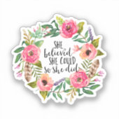 Sie glaubte, sie könne es tun, also glaubte sie aufkleber (Vorderseite)