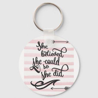 Sie glaubte, sie könne es tun schlüsselanhänger