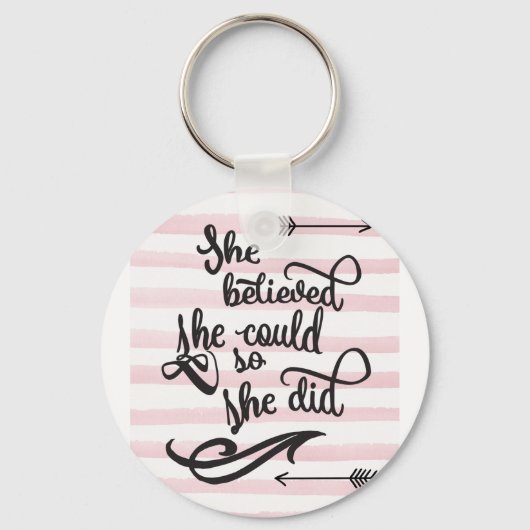 Sie glaubte, sie könne es tun schlüsselanhänger (Vorderseite)