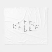 Sie glaubte, sie könne inspirierendes Zitat schrei Fleecedecke (Vorderseite (Horizontal))