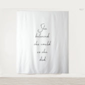 Sie glaubte, sie könne inspirierendes Zitat schrei Wandteppich (Vorderseite)