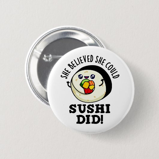 Sie glaubte, sie könne Sushi einen guten Pub mache Button (Vorne & Hinten)