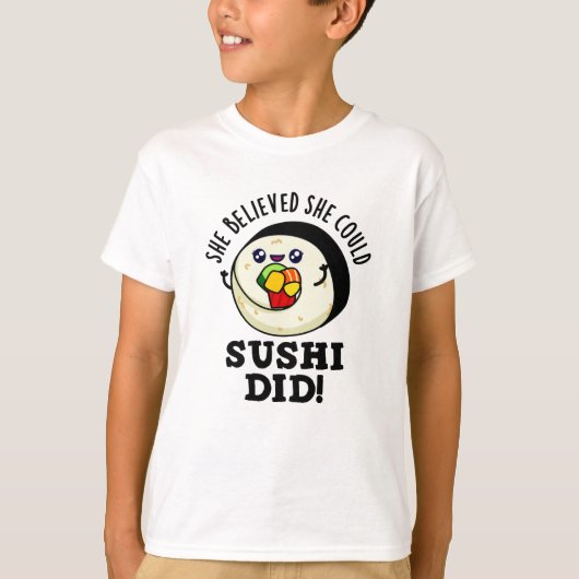 Sie glaubte, sie könne Sushi einen guten Pub mache T-Shirt (Vorderseite)