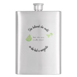 Sie glaubte, sie könnte also eine Margarita haben Flachmann