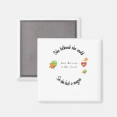 Sie glaubte, sie könnte also eine Sangria haben Magnet (Vorderseite/Rückseite)