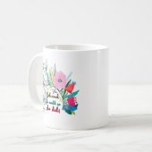 Sie glaubte, sie könnte also mit Blume schwänzen Kaffeetasse (Vorderseite Links)
