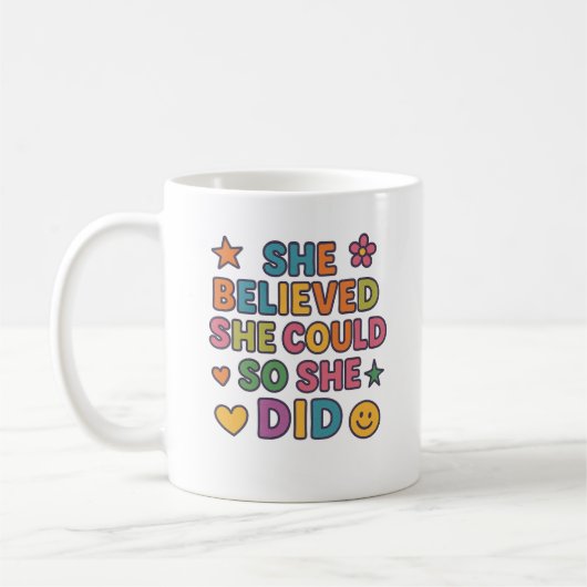 Sie glaubte, sie könnte das tun - inspirierend kaffeetasse (Links)