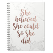 "Sie glaubte, sie könnte das tun", Rose Gold Notizblock (Vorderseite)