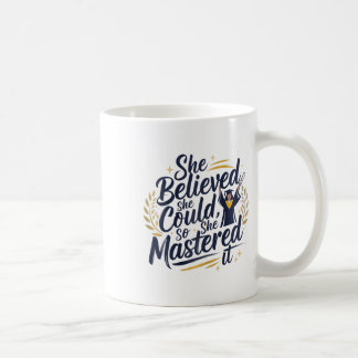 Sie glaubte, sie könnte es also 2025 schaffen kaffeetasse