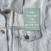 Sie glaubte, sie könnte es, also gab sie Zitat Button (Insitu)