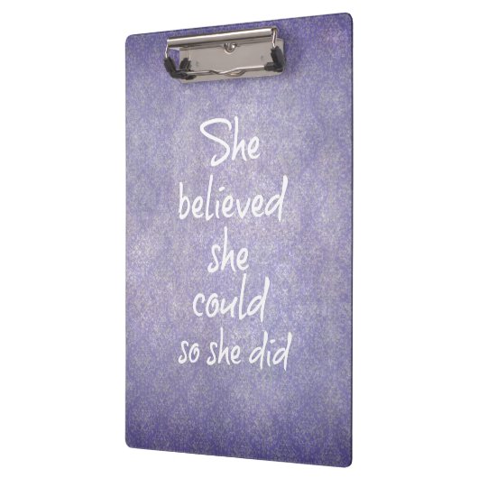 Sie glaubte, sie könnte es, also gab sie Zitat Klemmbrett (Links)