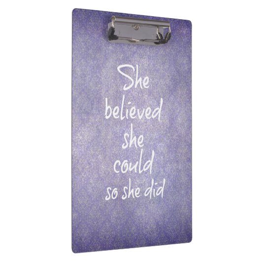 Sie glaubte, sie könnte es, also gab sie Zitat Klemmbrett (Rechts)