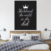 Sie glaubte, sie könnte es, also tat sie es leinwanddruck (Insitu (Schlafzimmer))