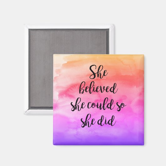 Sie glaubte, sie könnte es, also tat sie Magnet (Vorderseite/Rückseite)