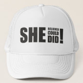 Sie glaubte, sie könnte es, sie tat es! truckerkappe (Vorderseite)
