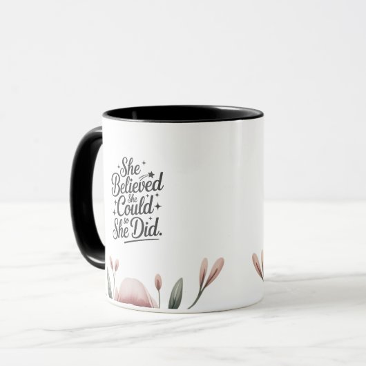 Sie glaubte, sie könnte | Inspiration-Abschluss Tasse (Vorderseite Links)