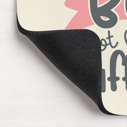 Sie glaubte, sie könnte mousepad (Ecke)