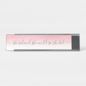 Sie glaubte, sie könnte rosa Silberne Glitzer ziti Schreibtischnamensplakette (Vorderseite )