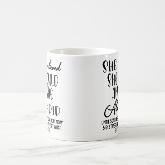 Sie glaubte, sie könnte und sie hätte fast lustige kaffeetasse (Mittel)