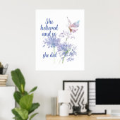 "Sie glaubte und so Zitat Schmetterling Poster (Heimbüro)