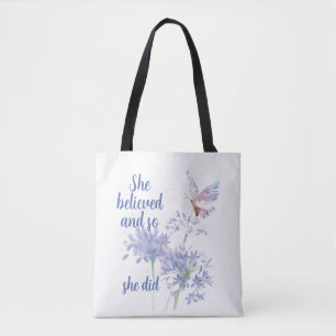Sie glaubte und so Zitatmotiv Schmetterling Tasche