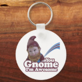 Sie Gnome Ich bin Phantastisch Schlüsselanhänger (Vorderseite)