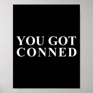 Sie Got Conned Funny Trump Poster