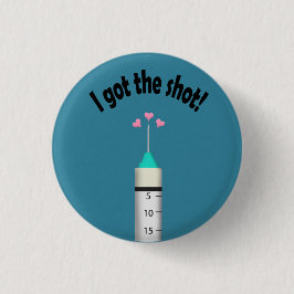Sie Got die Covid 19 Impfstoff Shot Herzlichen Glü Button